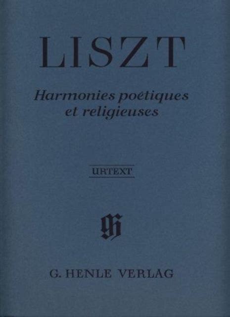 Liszt Franz Harmonies Po Tiques Et Religieuses Franz Liszt Boek