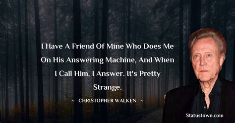 40+ Best Christopher Walken Quotes