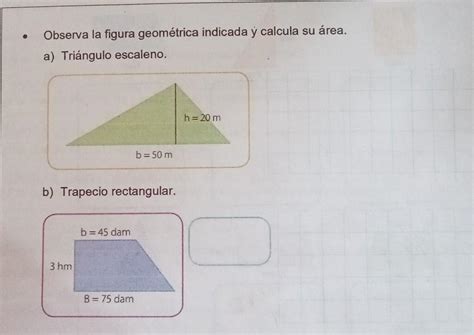 Observa la figura geométrica indicada y calcula su área a Triángulo