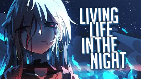 「nightcore」 Living Life In The Night Cheriimoya Ft Sierra Kidd