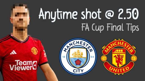 Manchester City Vs Manchester United Fa Cup Final Football Predictions And Betting Tips Youtube