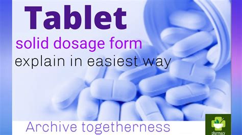 Tablet Pharmaceutical Solid Dosage Form Explain In Easiest Way