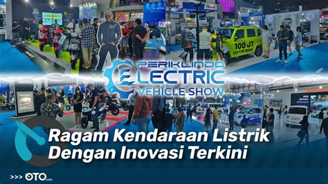 Periklindo Electric Vehicle Show PEVS 2023 Surga Pecinta Kendaraan