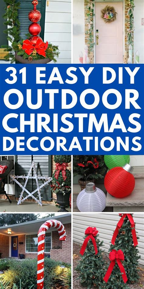 31 Easy Outdoor Christmas Decorations Christmas Decorations Diy