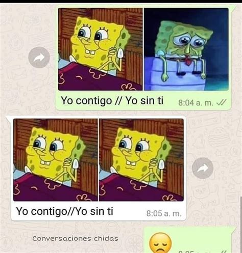 Yo Contigo Yo Sin Ti Yo Contigo Yo Sin Ti Memes