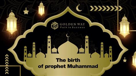 The birth of prophet Muhammad | Golden Way — Path to Success