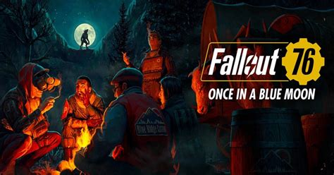 Fallout 76 Releases The Once In A Blue Moon Update