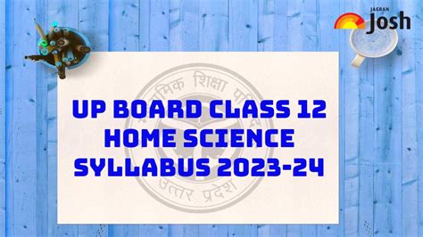 Up Board Class 12 Home Science Syllabus 2023 24 Download Up Board