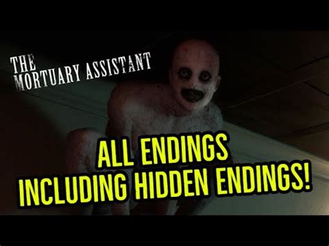 The Mortuary Assistant All Endings Including Two Hidden Endings Youtube