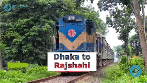 Dhaka To Rajshahi Train Schedule And Ticket Price