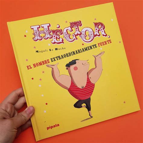 Héctor el hombre extremadamente fuerte GATOPEZ Librería