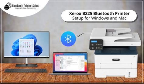 Xerox B225 Bluetooth Printer Setup for Windows and Mac - Bluetooth ...