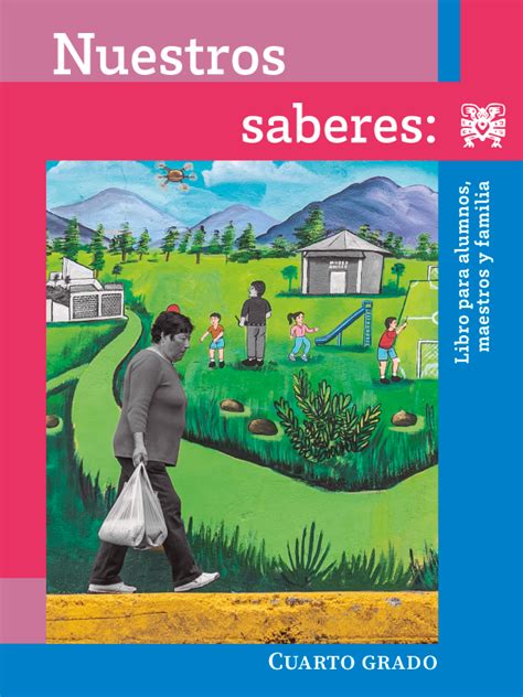 Nuestros Saberes Libro Para Alumnos Maestros Y Familia