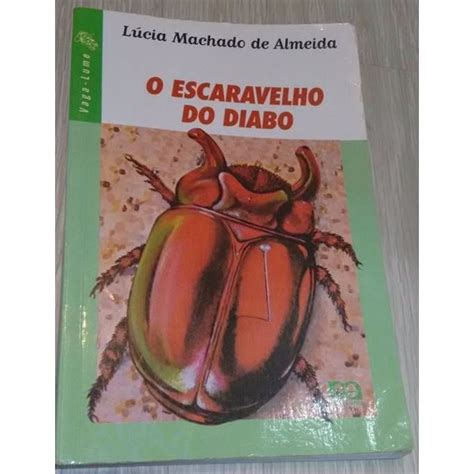 Resumo Do Livro Escaravelho Do Diabo - Livro O Escaravelho do Diabo; Lúcia Machado De Almeida | Shopee Brasil