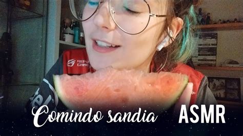 Comiendo Sandia Eating Sounds Asmr Español Youtube