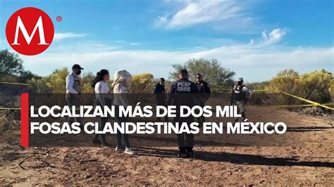 En A Os Localizan M S De Mil Fosas Clandestinas En M Xico Informe