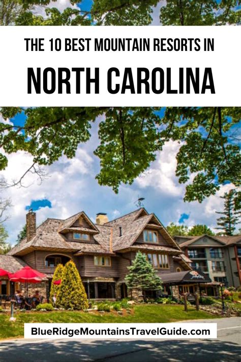 The 10 Best North Carolina Mountain Resorts to Visit