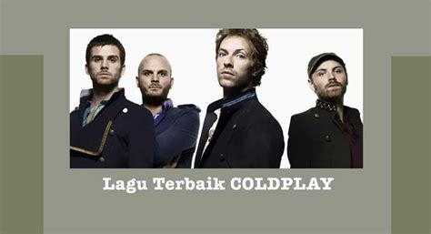 20 Lagu Terbaik Coldplay Yang Enak Didengar AlbumBaru