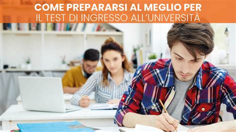 Come prepararsi al meglio per il test di ingresso all università