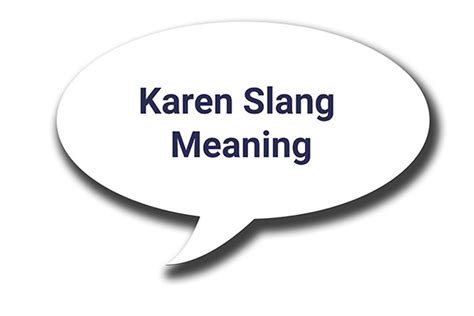 Talking "Karen" - Decoding the Slang - Slang Vocabulary by Parentaler