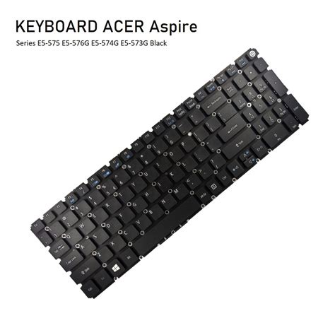 Jual Keyboard Laptop Acer Aspire E 15 E5 575 E5 573G Acer Aspire E 17