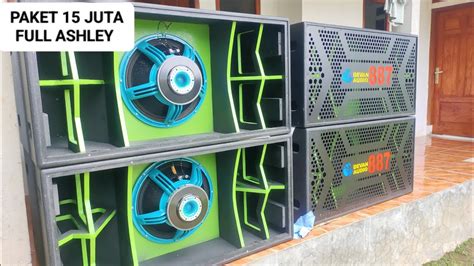 Paket Sound System Juta Full Ashley Youtube