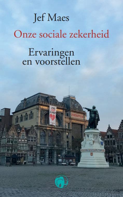 Onze Sociale Zekerheid Jef Maes Geschiedenisboeken