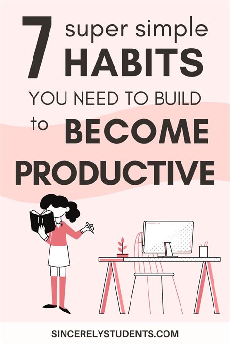 7 Super Simple Habits To Become Highly Productive Learn How To