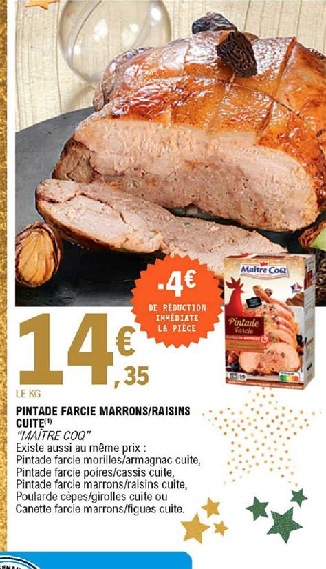 Promo Pintade Farcie Marrons Raisins Cuite Ma Tre Coq Chez E Leclerc