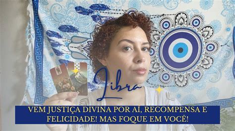 ♎️ Libra Vem JustiÇa Divina Por AÍ Recompensa E Felicidades Mas