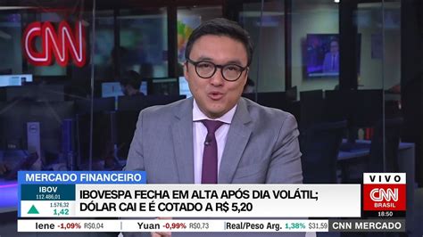 Cnn Mercado Ibovespa Fecha Em Alta Ap S Dia Vol Til D Lar Cai E