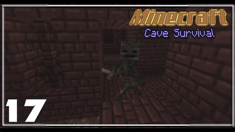 Minecraft Cave Survival Ep 17 The Nether Fortress YouTube