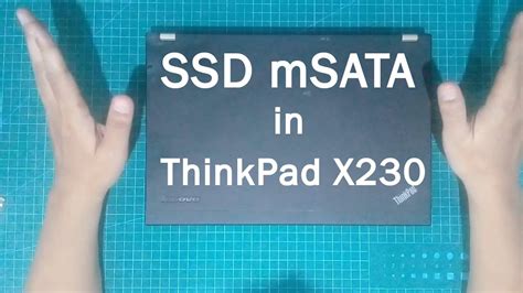 Instalasi Ssd Msata Pada Lenovo Thinkpad X230 Youtube