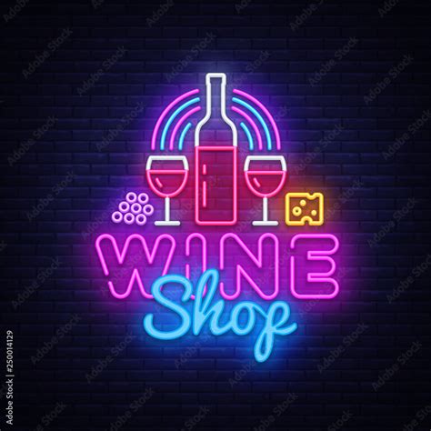 Wine Shop Neon Signboard Vector Wine Bar Neon Sign Design Template Modern Trend Design Night