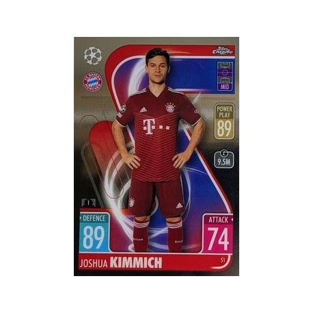 Trading Cards Joshua Kimmich Bayern Munchen Topps Match Attax Chrome