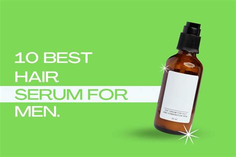 10 Best Hair Serum For Men Transform Your Hair Game Healtharq Meds Vitamins Facts Health