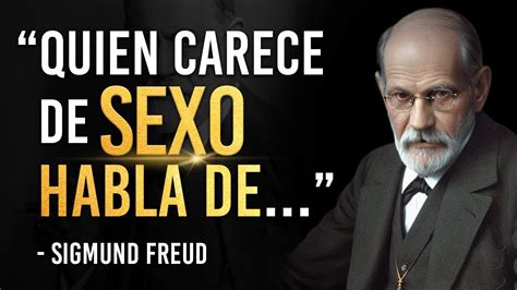 Citas De Sigmund Freud Que Dicen Mucho Sobre Nosotros Citas