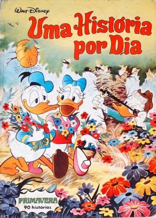 Uma Hist Ria Por Dia Para Cada Dia Do Ano Primavera Walt Disney