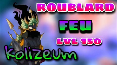 PRESENTATION ROUBLARD FEU LVL 150 KOLIZEUM Dofus Touch YouTube