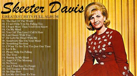 Oldies But Goodies Skeeter Davis Greatest Hits Full Album 2021