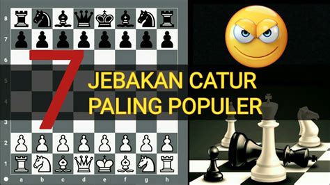 TOP 7 JEBAKAN CATUR MENANG CEPAT JEBAKAN CATUR 8 LANGKAH YouTube