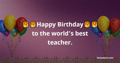 80+ Best Birthday Wishes for Teacher in August 2024