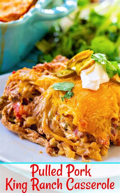 Pulled Pork King Ranch Casserole Recipe Pulled Pork Recipe Using