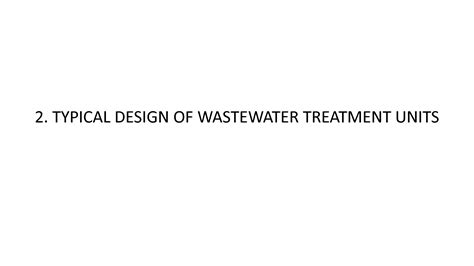 Solution 2 Typical Design Of Wastewater Treatment Autosaved Studypool