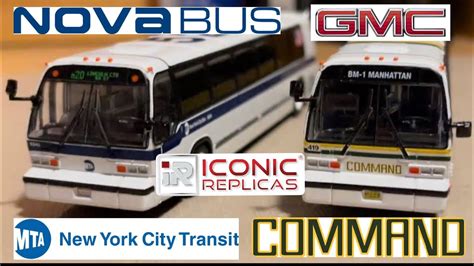 Iconic Replicas 187 Scale Gmc And Novabus Rts Mta Nyct And Command Bus Company Youtube