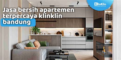 Jasa Bersih Apartemen Terpercaya Klinklin Bandung KlinKlin