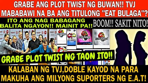 EAT TVJGRABE ANG PLOT TWIST TVJ MABABAWI NA ANG TITLE NA EAT BULAGA