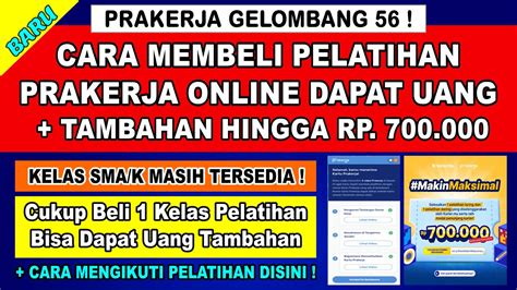 Gelombang 56 CARA MEMBELI PELATIHAN PRAKERJA ONLINE TERBARU DAPAT UANG