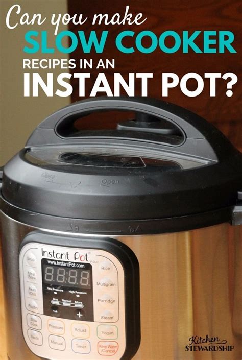 You CAN Use Slow Cooker Recipes In An Instant Pot Instant Pot