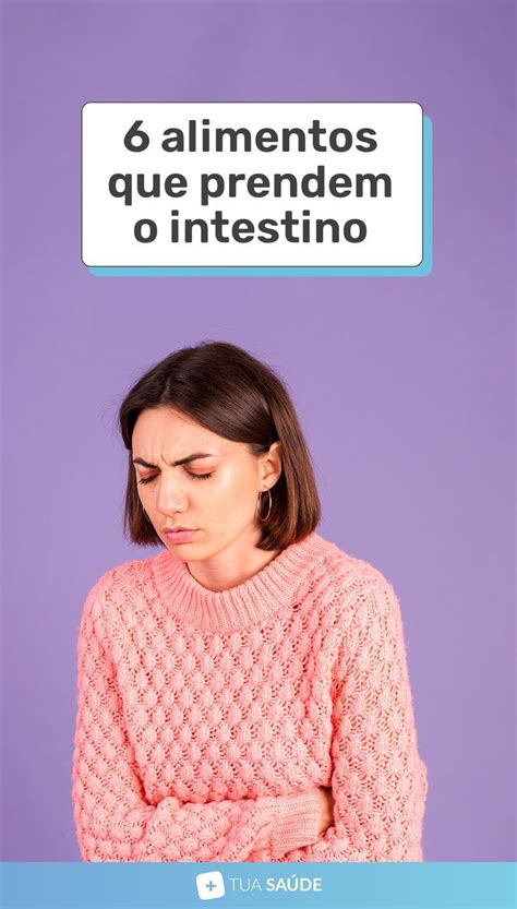 Alimentos Que Prendem O Intestino Intestino Ma A Cozida Tipos De